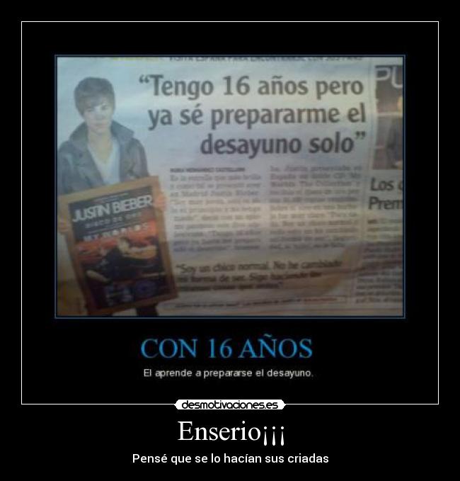 Enserio¡¡¡ - Pensé que se lo hacían sus criadas