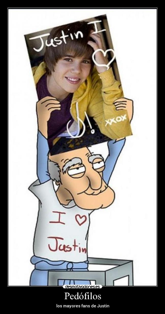 Pedófilos - los mayores fans de Justin