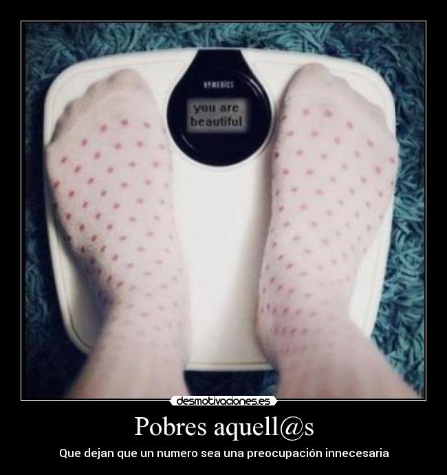 Pobres aquell@s - Que dejan que un numero sea una preocupación innecesaria