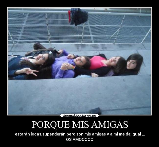 PORQUE MIS AMIGAS -