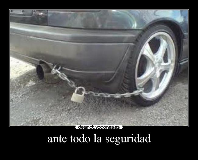 ante todo la seguridad -