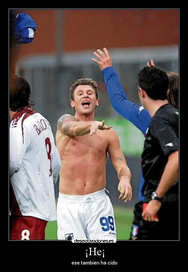¡He¡ - ese tambien ha cido