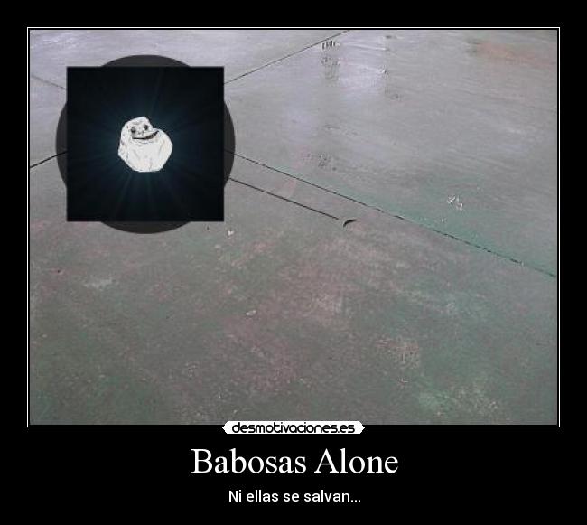 carteles alone desmotivaciones