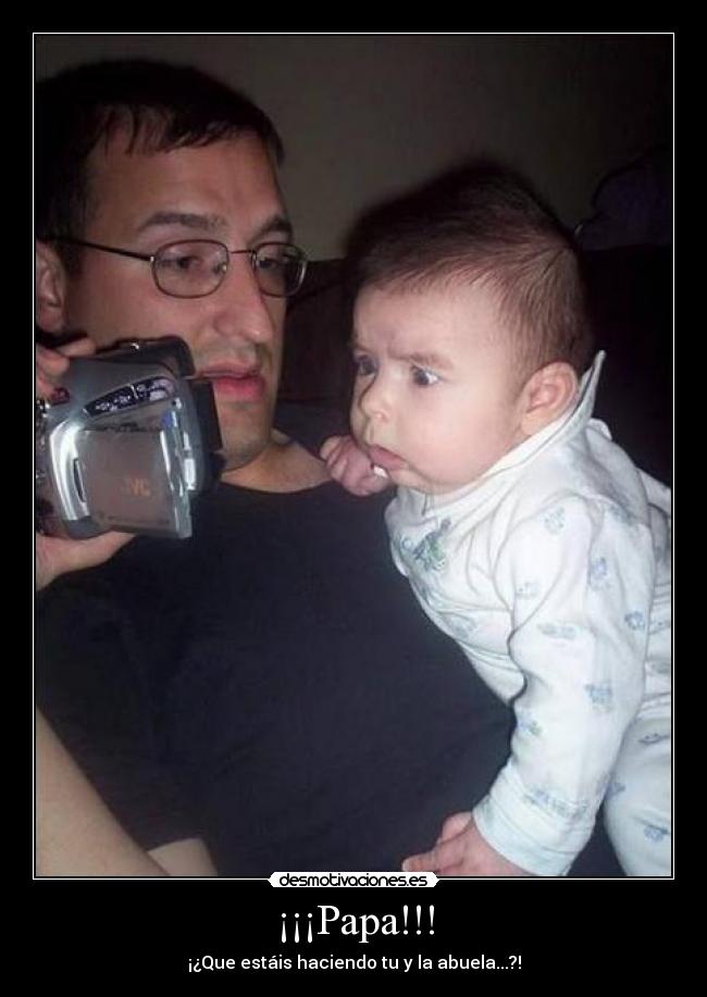 ¡¡¡Papa!!! - 