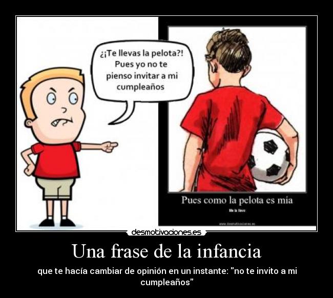 carteles infancia infancia nino cumpleanos desmotivaciones