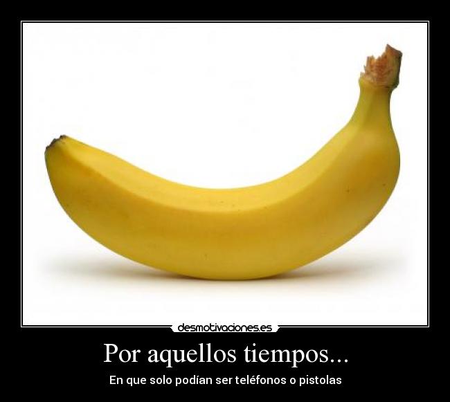 Por aquellos tiempos... -