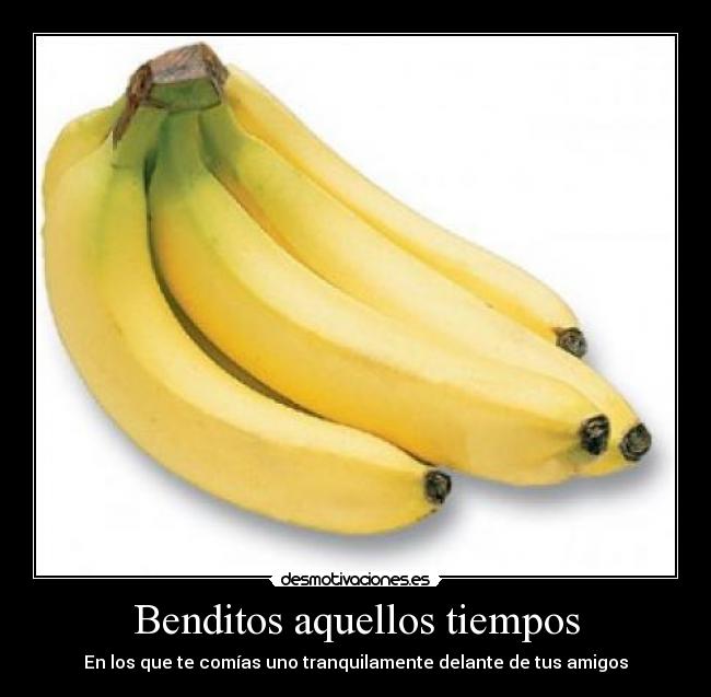 Benditos aquellos tiempos -