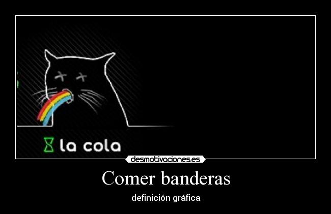 Comer banderas - 