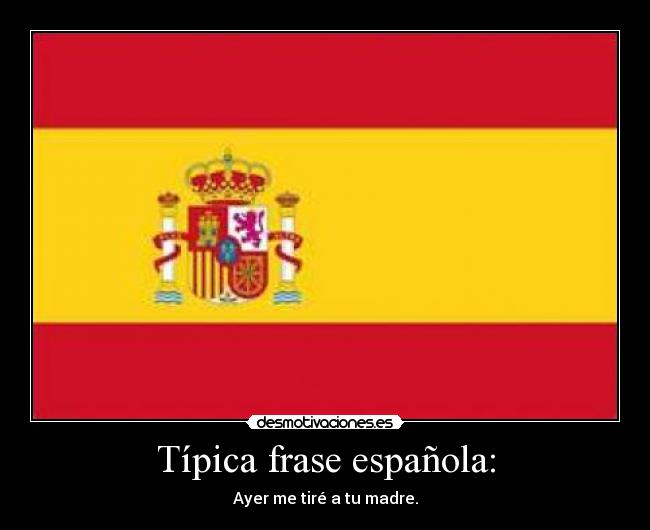 Típica frase española: - 
