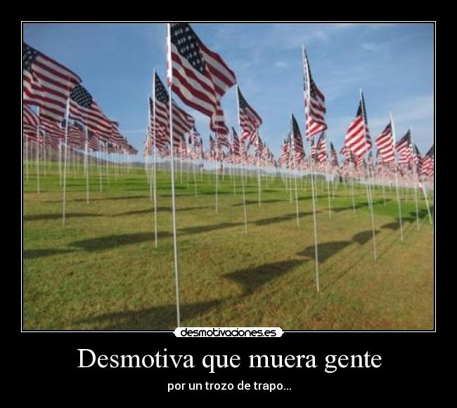 Desmotiva que muera gente - 