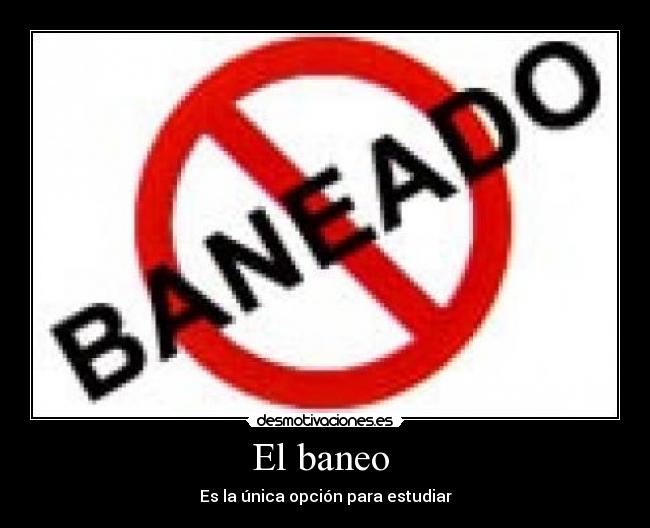 El baneo  - 