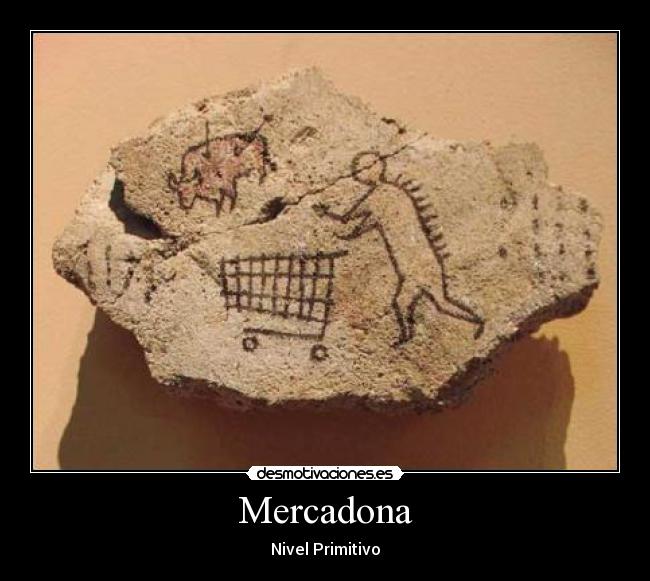 carteles mercadona primitiva desmotivaciones