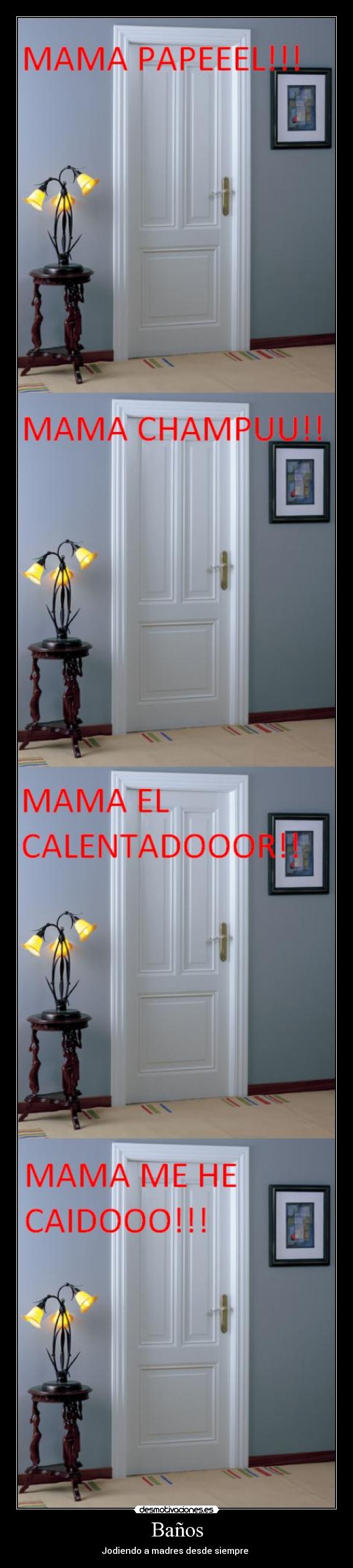 Baños - Jodiendo a madres desde siempre