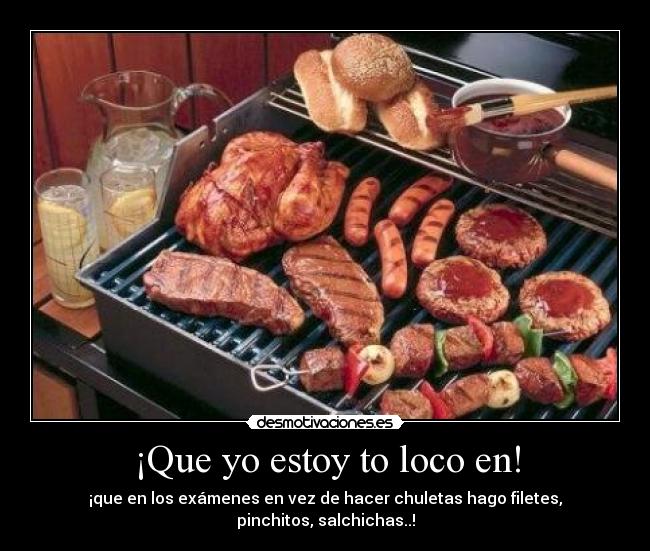 ¡Que yo estoy to loco en! - 