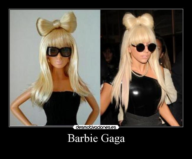 Barbie Gaga - 
