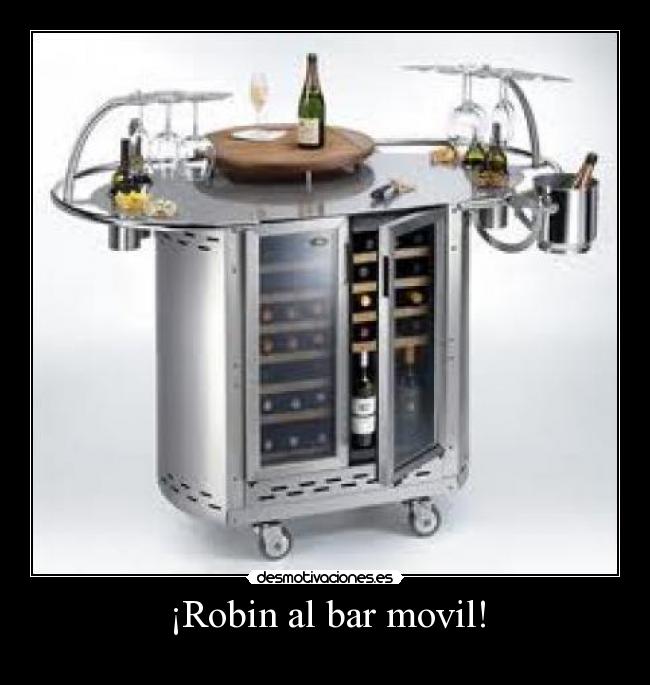 ¡Robin al bar movil! -