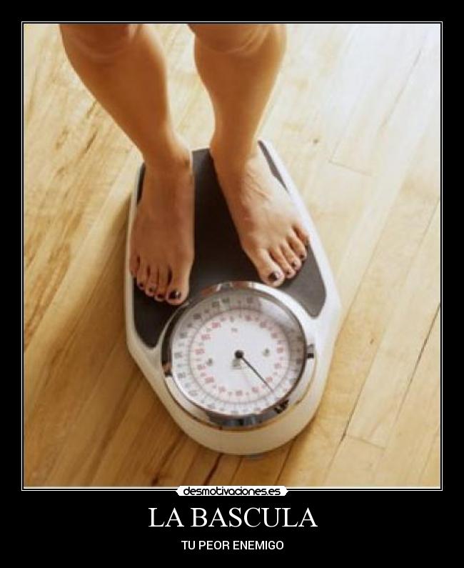 LA BASCULA - TU PEOR ENEMIGO