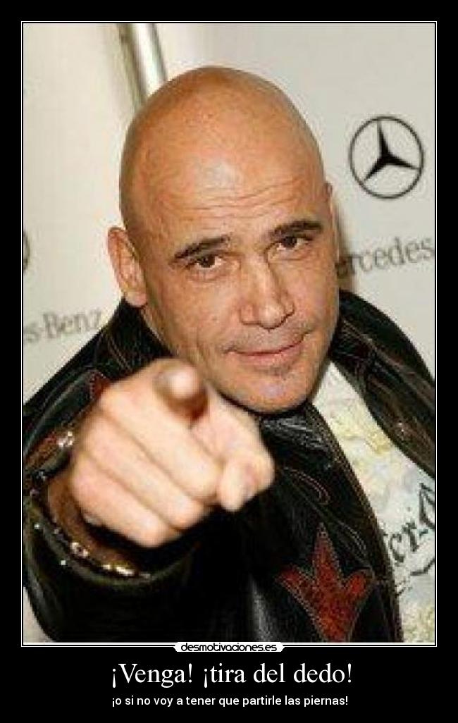 ¡Venga! ¡tira del dedo! - 