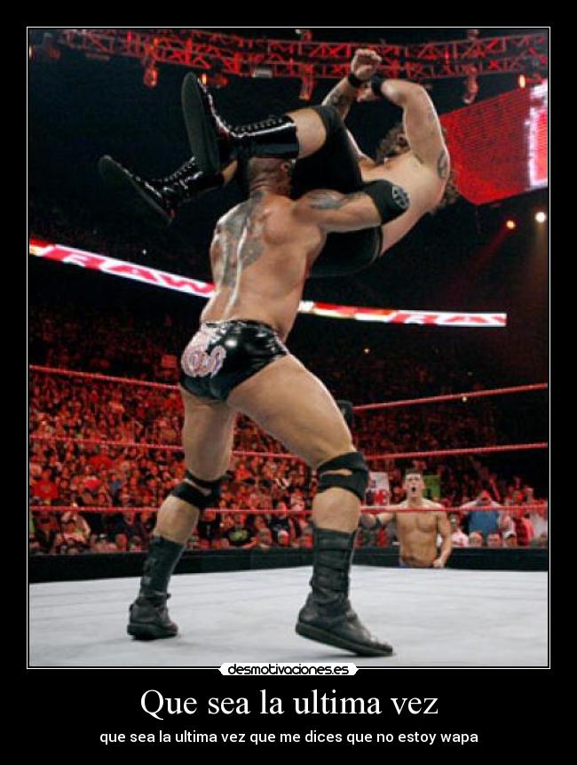 Que sea la ultima vez -