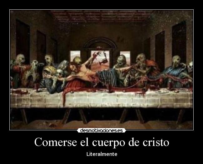 Comerse el cuerpo de cristo -