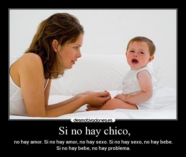  Si no hay chico, - 