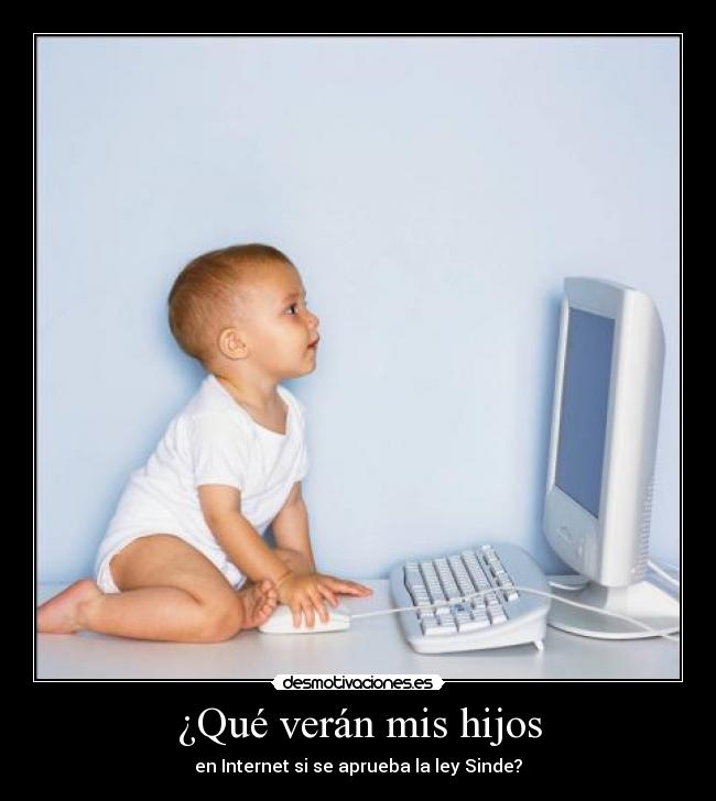¿Qué verán mis hijos -
