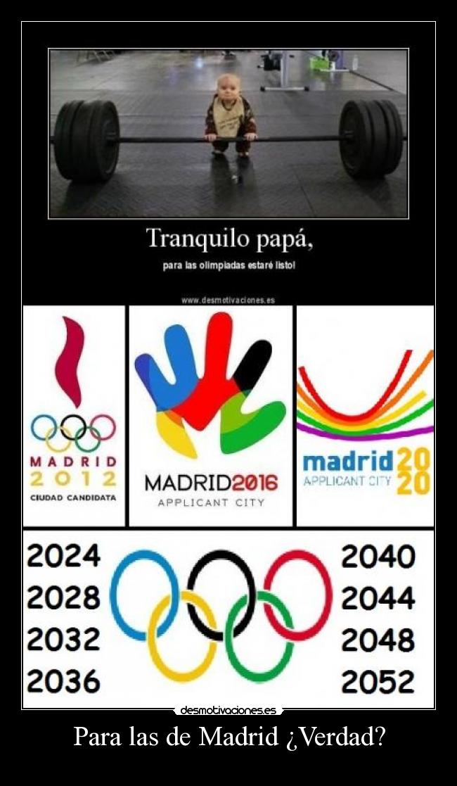 Para las de Madrid ¿Verdad? -