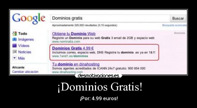 ¡Dominios Gratis! - ¡Por: 4.99 euros!