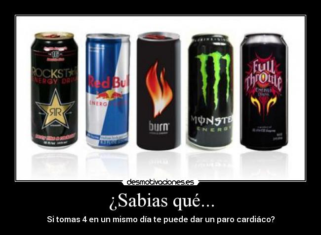 ¿Sabias qué... - Si tomas 4 en un mismo día te puede dar un paro cardiáco?