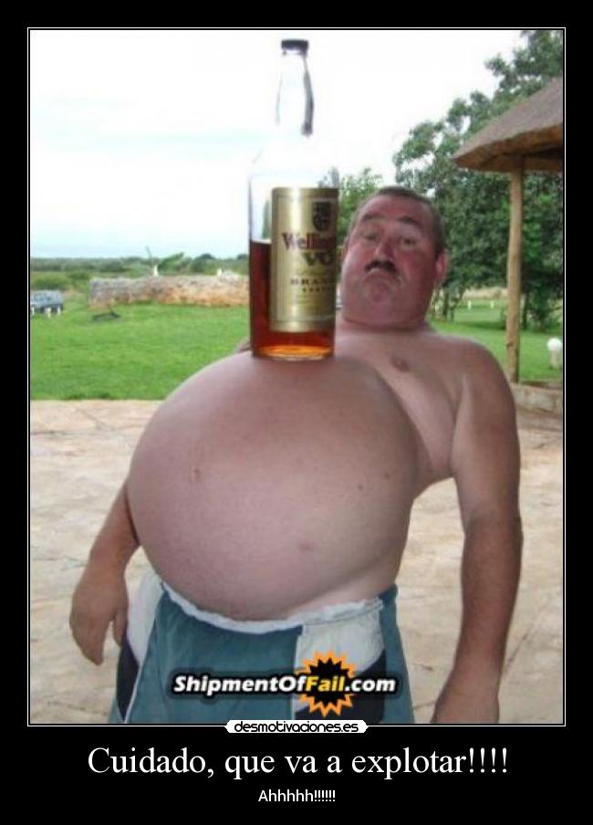 Cuidado, que va a explotar!!!! -