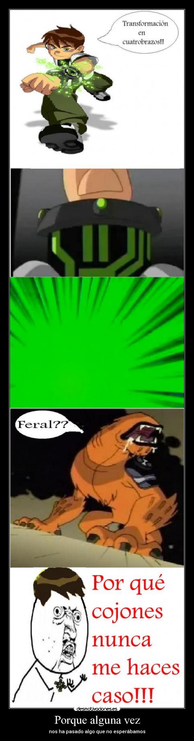 Porque alguna vez - nos ha pasado algo que no esperábamos