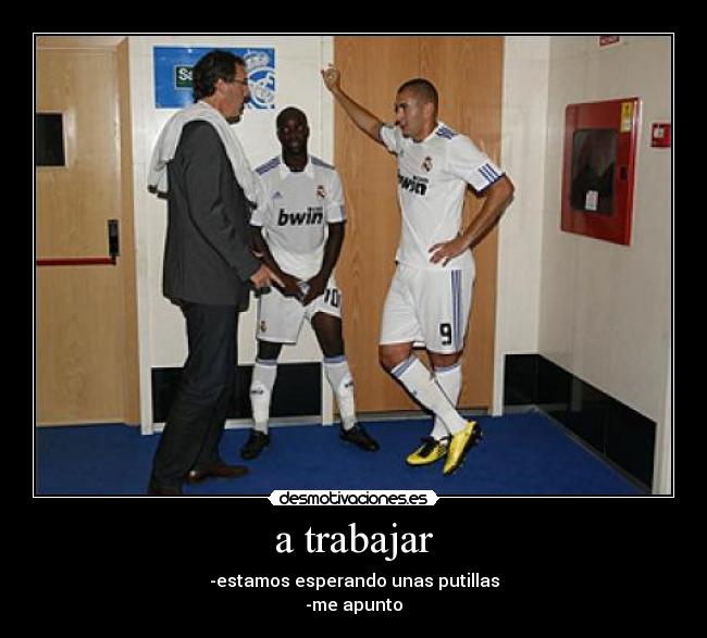a trabajar -