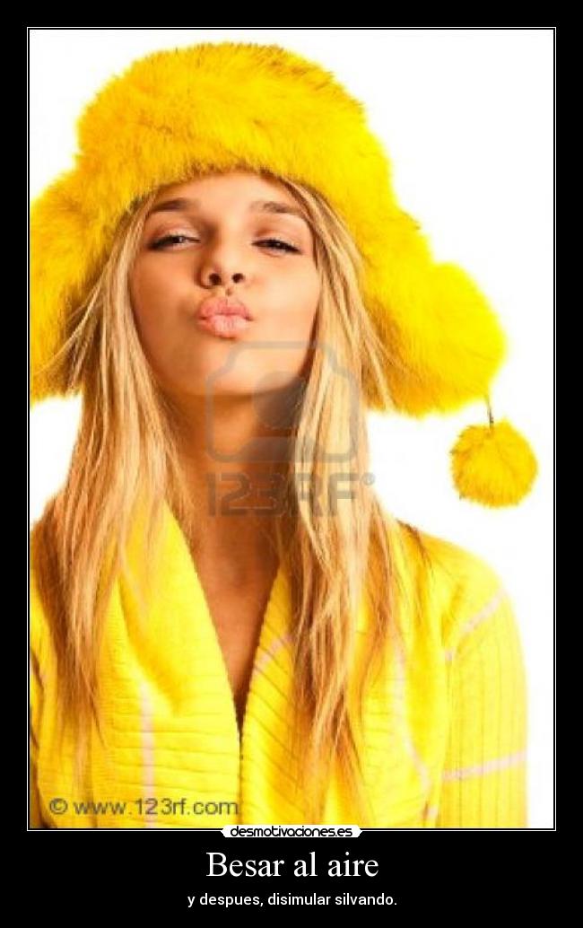 carteles beso aire amarillo desmotivaciones