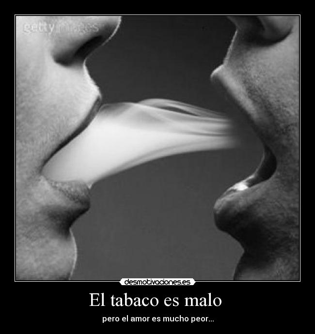 El tabaco es malo  - 