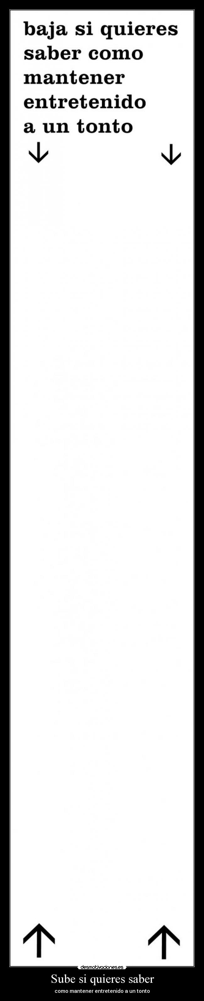 Sube si quieres saber - como mantener entretenido a un tonto