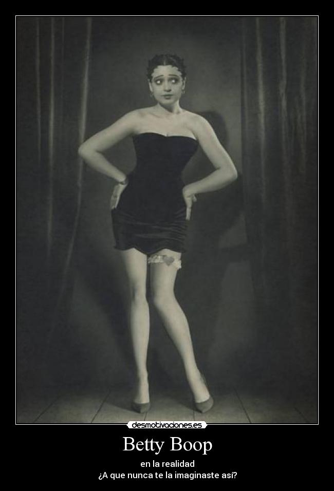 Betty Boop - en la realidad
¿A que nunca te la imaginaste así?