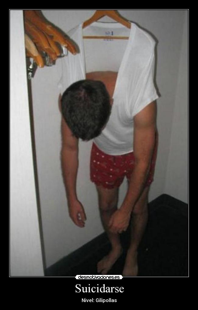 Suicidarse - Nivel: Gilipollas