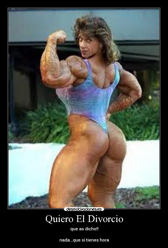 Quiero El Divorcio - que as dicho!!
nada...que si tienes hora