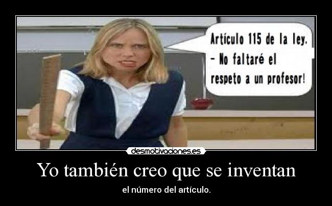 Yo también creo que se inventan - el número del artículo.