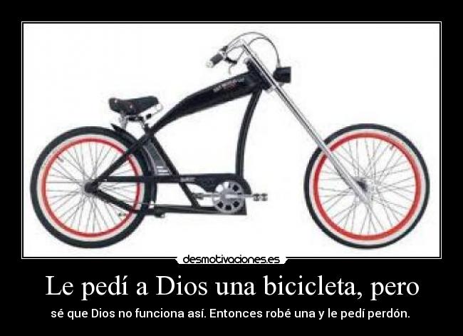 Le pedí a Dios una bicicleta, pero - 