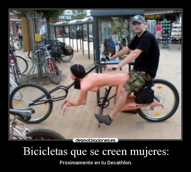 Bicicletas que se creen mujeres: - Proximamente en tu Decathlon.