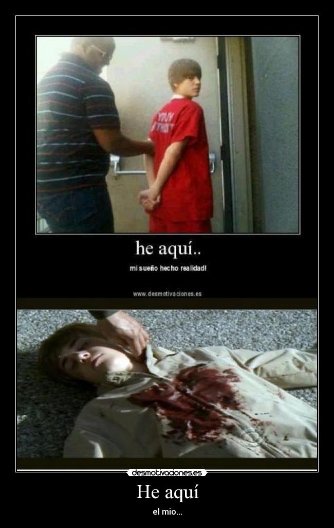 He aquí - el mio...