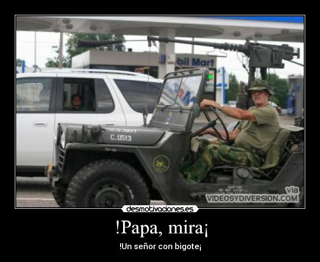 !Papa, mira¡ -