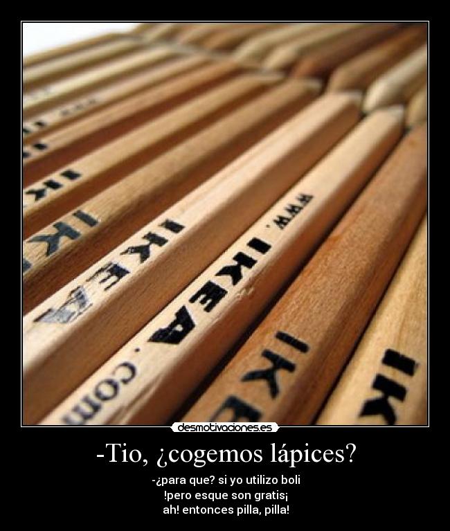 -Tio, ¿cogemos lápices? - 