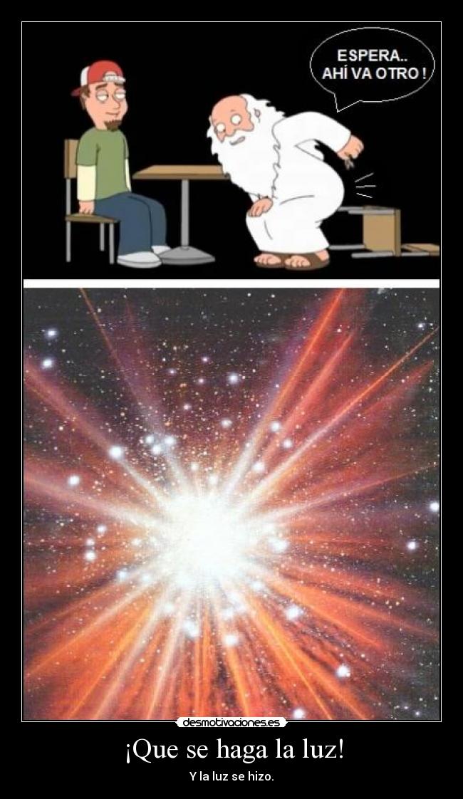 ¡Que se haga la luz! -