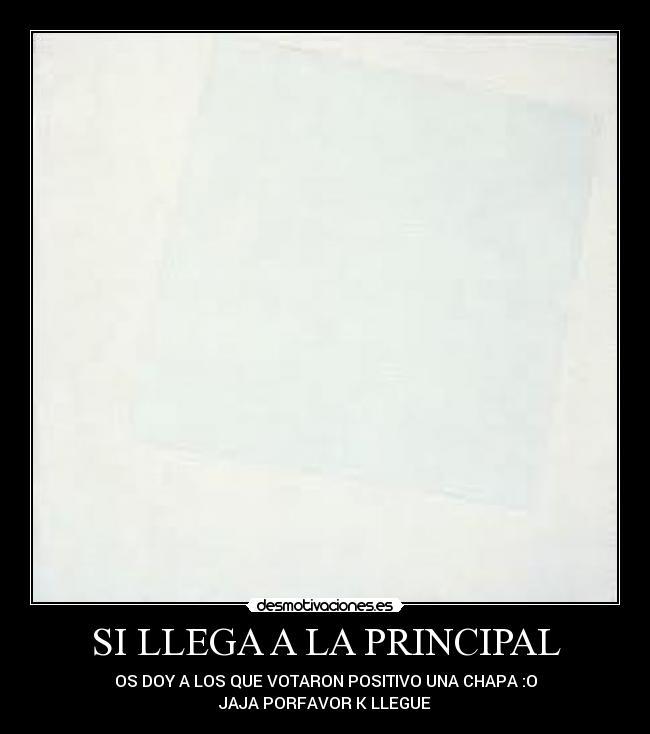 SI LLEGA A LA PRINCIPAL -