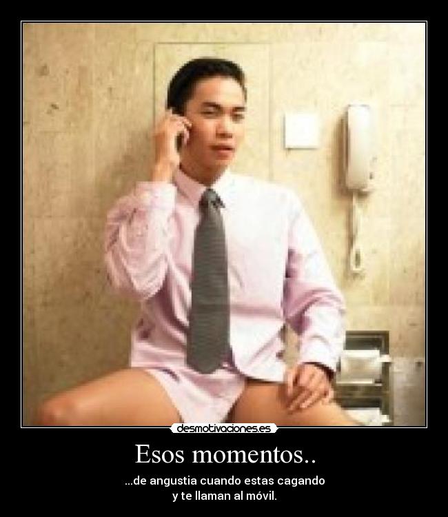 Esos momentos.. - 