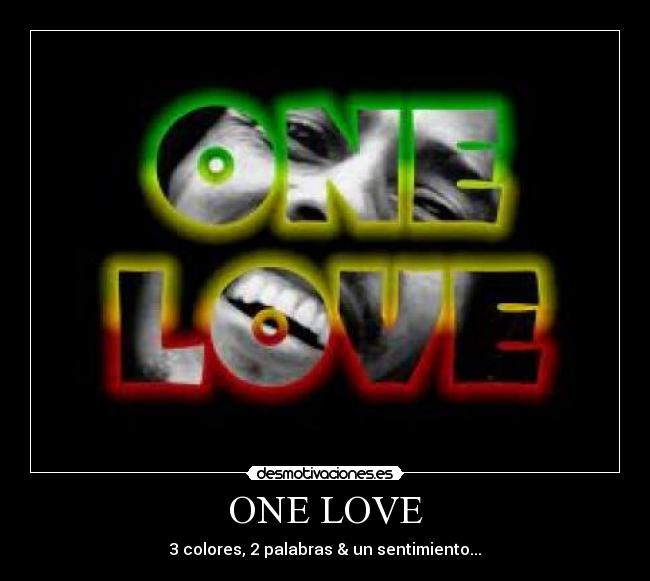 ONE LOVE - 