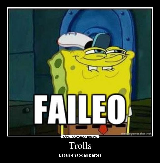 Trolls - Estan en todas partes