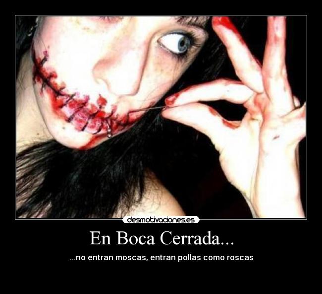 En Boca Cerrada... -